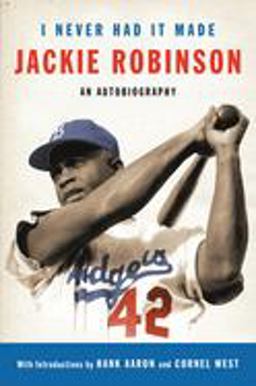 I Never Had It Made An Autobiography of Jackie Robinson  9780060555979 Front Cover