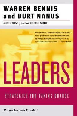 Leaders The Strategies for Taking Charge  9780060559540 Front Cover