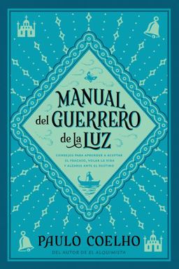 Warrior of the Light Manual Del Guerrero de la Luz (Spanish Edition)