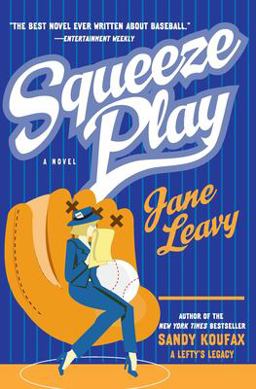 Squeeze Play A Novel  9780060567743 Front Cover