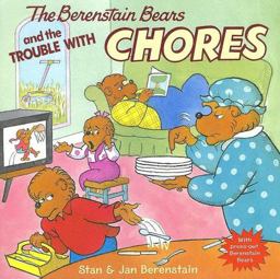 Berenstain Bears and the Trouble with Chores  9780060573829 Front Cover