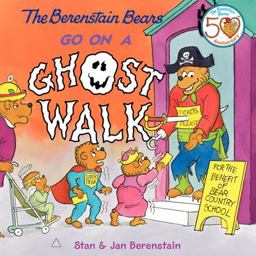 The Berenstain Bears Go on a Ghost Walk