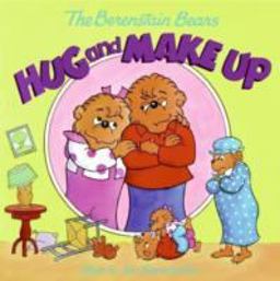 Berenstain Bears Hug and Make Up