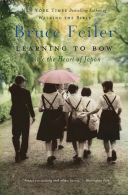 Learning to Bow Inside the Heart of Japan  9780060577209 Front Cover