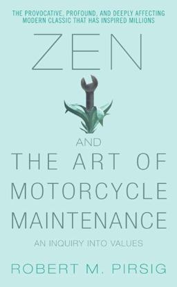 Zen and the Art of Motorcycle Maintenance An Inquiry into Values  9780060589462 Front Cover