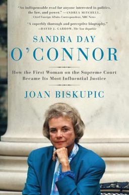 Sandra Day O'Connor How the First Woman on the Supreme Court Became Its Most Influential Justice  9780060590192 Front Cover
