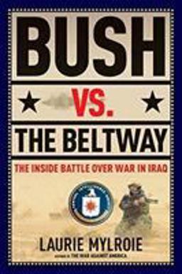 Bush vs. the Beltway The Inside Battle over War in Iraq  9780060597269 Front Cover