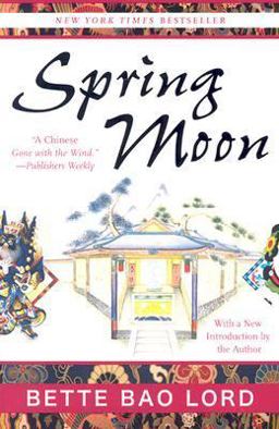 Spring Moon A Novel of China  9780060599751 Front Cover