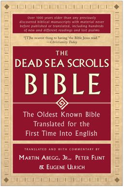 Dead Sea Scrolls Bible The Oldest Known Bible Translated for the First Time into English  9780060600648 Front Cover