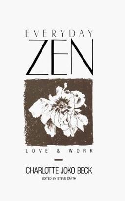 Everyday Zen Love and Work  9780060607340 Front Cover