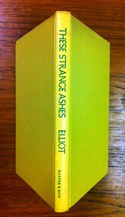 These Strange Ashes These Strange Ashes