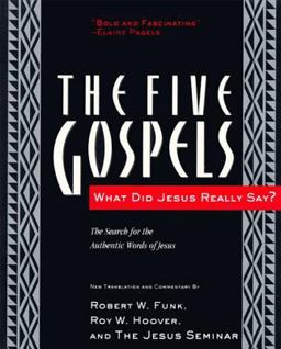 The Five Gospels The Five Gospels