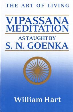 Art of Living Vipassana Meditation: As Taught by S. N. Goenka  9780060637248 Front Cover