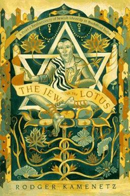 Jew in the Lotus A Poet's Re-Discovery of Jewish Identity in Buddhist India  9780060645748 Front Cover