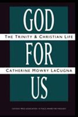 God for Us The Trinity and Christian Life  9780060649135 Front Cover