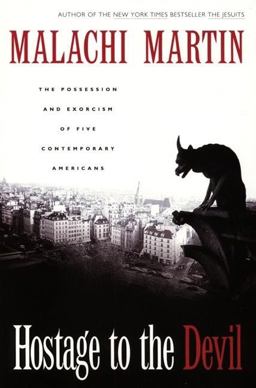 Hostage to the Devil - Reissue The Possession and Exorcism of Five Contemporary Americans  9780060653378 Front Cover