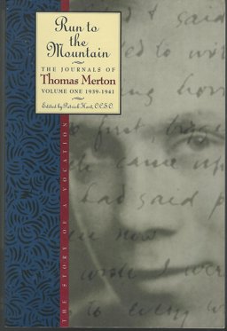 Run to the Mountain : The Story of a Vocation: 1939-1941  9780060654740 Front Cover