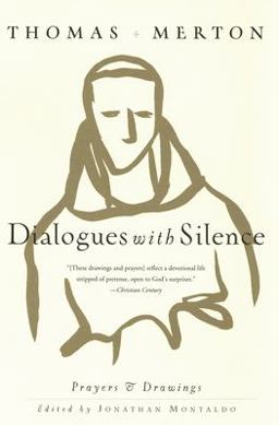 Dialogues with Silence Prayers and Drawings  9780060656034 Front Cover