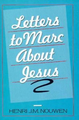 Letters to Marc about Jesus