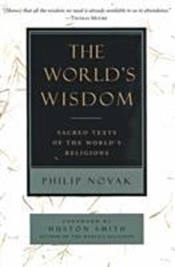 World's Wisdom Sacred Texts of the World's Religions  9780060663421 Front Cover