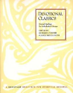 Devotional Classics Selected Readings for Individuals and Groups  9780060669669 Front Cover