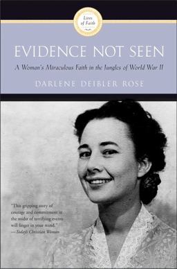 Evidence Not Seen A Woman's Miraculous Faith in the Jungles of World War II  9780060670207 Front Cover