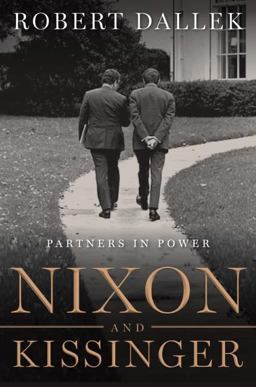Nixon and Kissinger Partners in Power  9780060722302 Front Cover