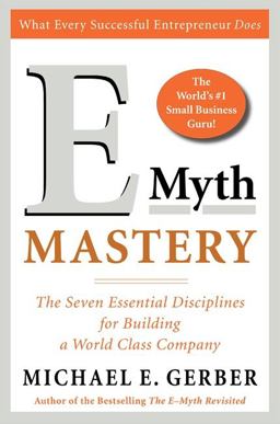 E-Myth Mastery