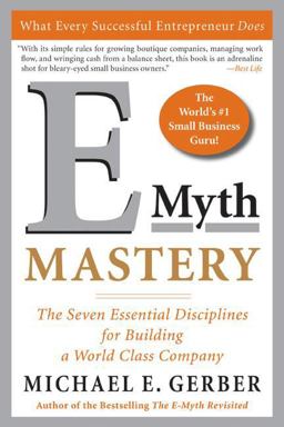 E-Myth Mastery The Seven Essential Disciplines for Building a World-Class Company  9780060723231 Front Cover