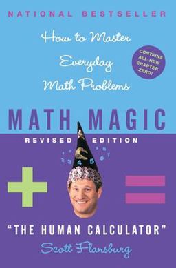 Math Magic How to Master Everyday Math Problems  9780060726355 Front Cover