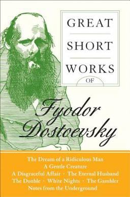 Great Short Works of Fyodor Dostoevsky  9780060726461 Front Cover