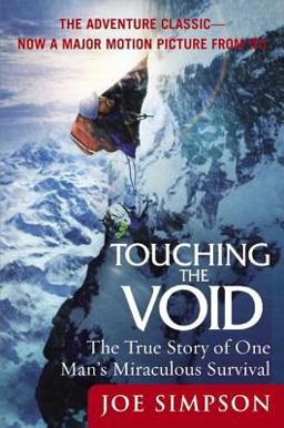 Touching the Void The True Story of One Man's Miraculous Survival  9780060730550 Front Cover