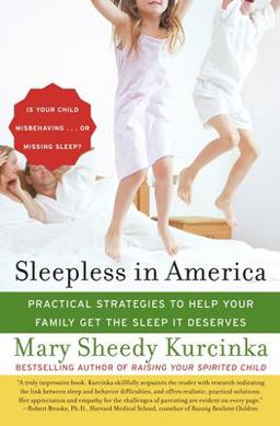 Sleepless in America Is Your Child Misbehaving... or Missing Sleep?  9780060736026 Front Cover