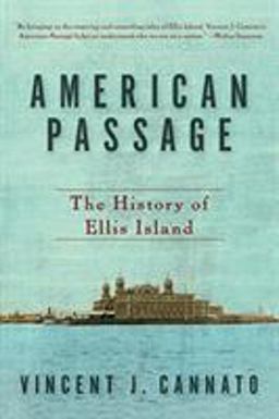 American Passage The History of Ellis Island  9780060742744 Front Cover