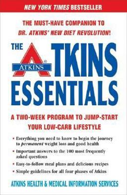 Atkins Essentials A Two-Week Program to Jump-Start Your Low-Carb Lifestyle  9780060748166 Front Cover