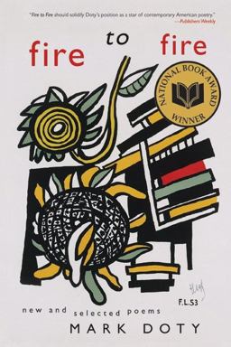 Fire to Fire New and Selected Poems  9780060752514 Front Cover