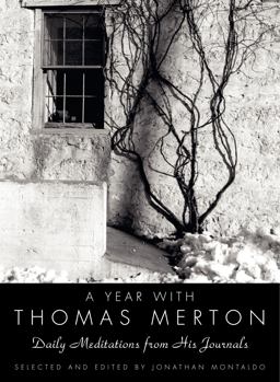 Year with Thomas Merton Daily Meditations from His Journals  9780060754723 Front Cover