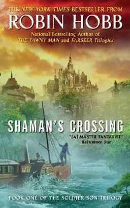 Shaman's Crossing Book One of the Soldier Son Trilogy  9780060758288 Front Cover