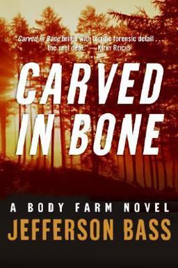 Carved in Bone A Body Farm Novel  9780060759810 Front Cover