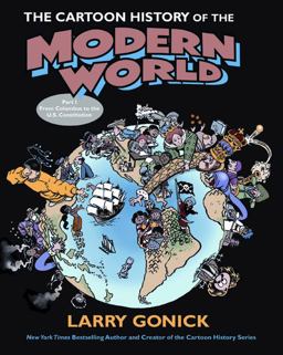 Cartoon History of the Modern World From Columbus to the Constituti On  9780060760045 Front Cover