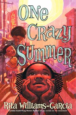 One Crazy Summer A Newbery Honor Award Winner  9780060760885 Front Cover