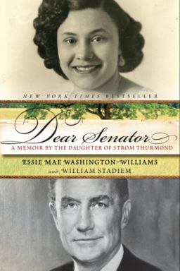Dear Senator A Memoir by the Daughter of Strom Thurmond  9780060761424 Front Cover