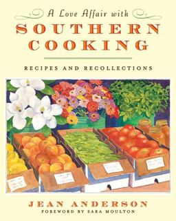 Love Affair with Southern Cooking Recipes and Recollections  9780060761783 Front Cover