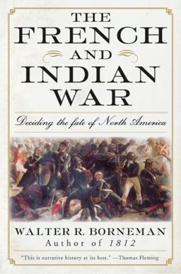 French and Indian War Deciding the Fate of North America  9780060761851 Front Cover