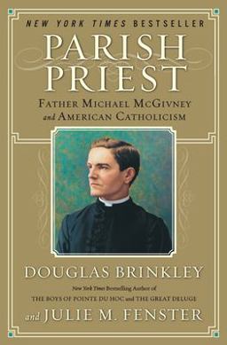 Parish Priest Father Michael Mcgivney and American Catholicism  9780060776855 Front Cover