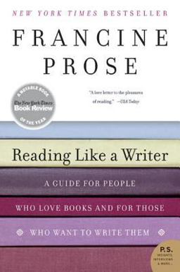 Reading Like a Writer A Guide for People Who Love Books and for Those Who Want to Write Them  9780060777050 Front Cover