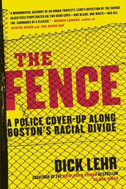 Fence A Police Cover-Up along Boston's Racial Divide  9780060780999 Front Cover