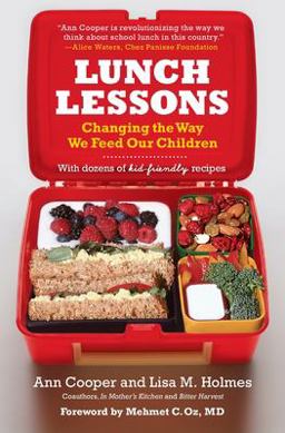 Lunch Lessons Changing the Way We Feed Our Children  9780060783709 Front Cover