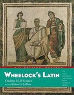 Wheelock's Latin, 6th Edition Revised 6th 9780060783716 Front Cover