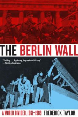 Berlin Wall A World Divided, 1961-1989  9780060786144 Front Cover